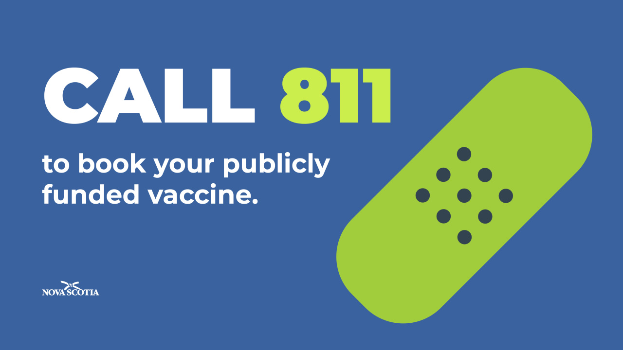 Graphic with a bandage next to the words Call 811 to book your publicly funded vaccine and the Province of Nova Scotia logo.