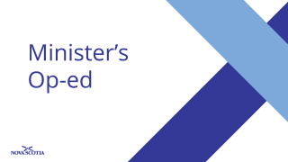 Graphic with the words Minister's Op-ed and Province of Nova Scotia logo.